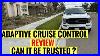 2021 Ford F 150 Adaptive Cruise Control With Co Pilot 360 Assist Review To Much Automation