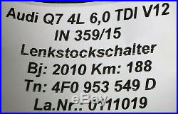 4F0953549D Audi Q7 4L TDI V12 ACC LSS Schalter Lenkstockschalter GRA Schleifring