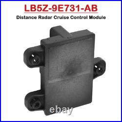 Distance Radar Cruise Control Module LB5Z-9E731-AB for Ford Explorer 2020-23 FA Distance Radar Cruise Control Module LB5Z-9E731-AB for Ford Explorer 2020-23 FA
