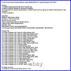 Front Cruise Control Sensor Module Assist 68446599AC For Jeep Compass 2022-2023 Front Cruise Control Sensor Module Assist 68446599AC For Jeep Compass 2022-2023