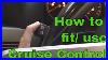 How To Install Activate Cruise Control