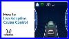 How_To_Use_Adaptive_Cruise_Control_Acc_With_Low_Speed_Follow_01_dq