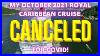 October 2021 Royal Caribbean Canceled My Cruise